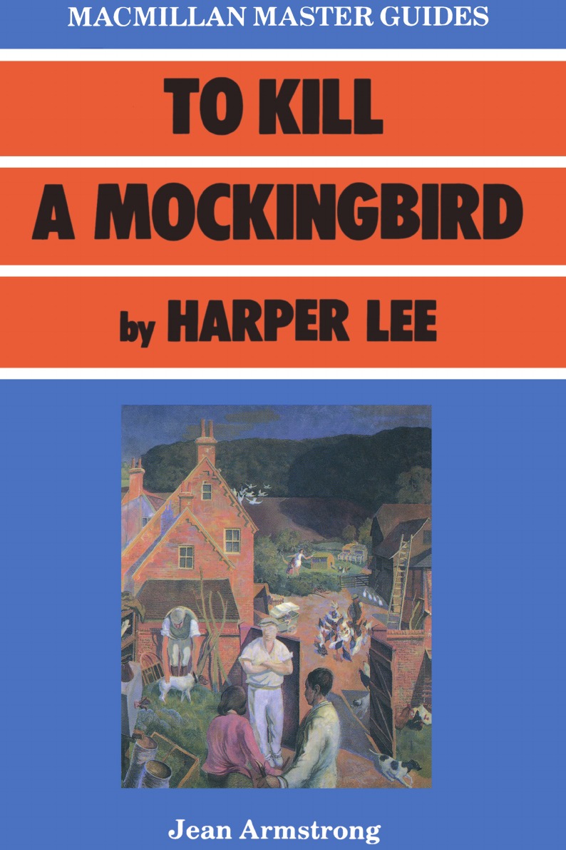 

To Kill a Mockingbird by Harper Lee