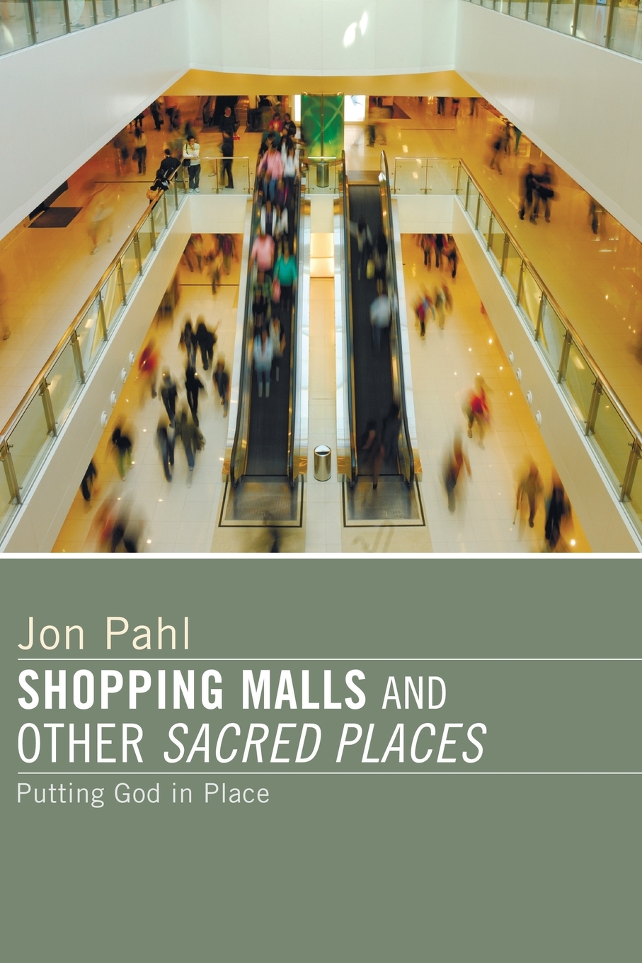 

Shopping Malls and Other Sacred Spaces