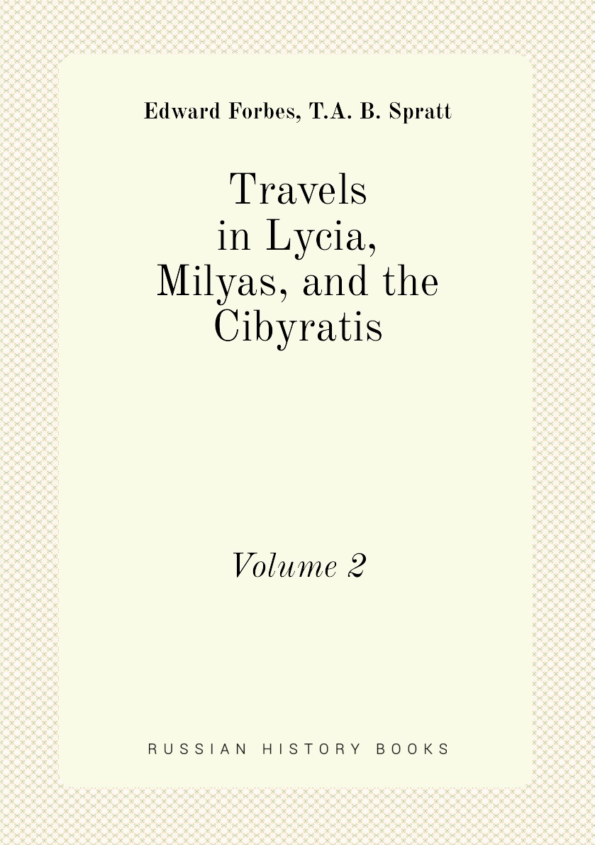 

Travels in Lycia, Milyas, and the Cibyratis