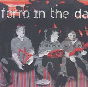 

Forro in the Dark: Bonfires Of Sao Joao