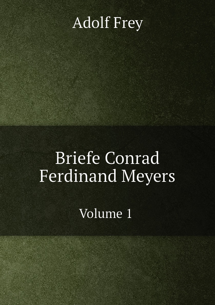 

Briefe Conrad Ferdinand Meyers