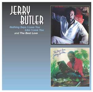 

Jerry Butler: Nothing Says I Love You Like Love, 1 CD