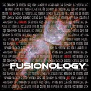 Orphans of Smooth Jazz: Fusionology