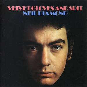 

Neil Diamond - Velvet Gloves And Spit