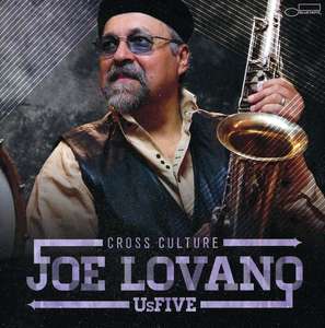 

Joe Lovano UsFive – Cross Culture