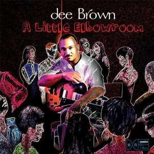 

Dee Brown: A Little Elbowroom