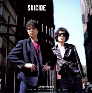 

Suicide: Attempted: Live At Max's Kansas City 1980, 2 LP