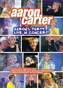 

Aaron Carter - Aaron's Party (Live in Concert!), 1 DVD
