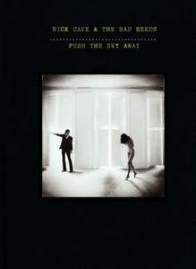 

NICK CAVE & THE BAD SEEDS - Push The Sky Away (Ltd. Deluxe Edition)
