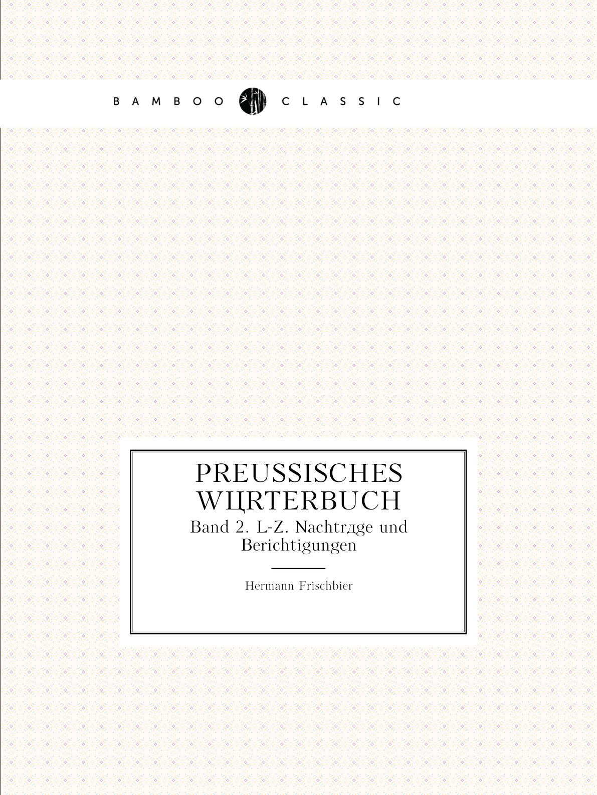 

Preussisches Worterbuch
