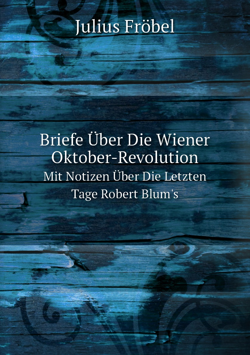 

Briefe Uber Die Wiener Oktober-Revolution