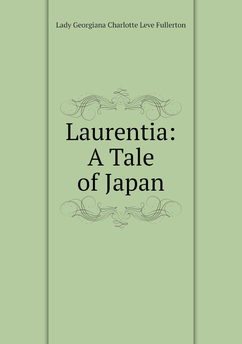 

Laurentia: A Tale of Japan