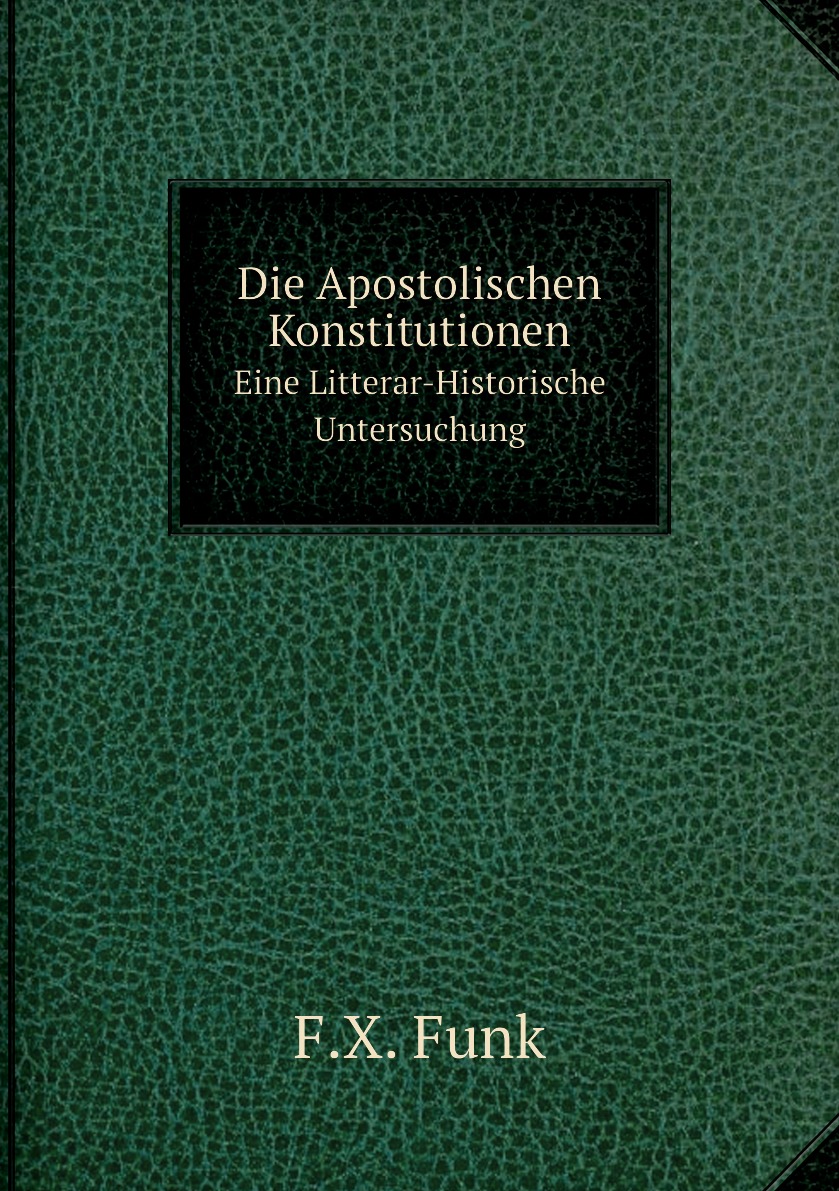 

Die Apostolischen Konstitutionen