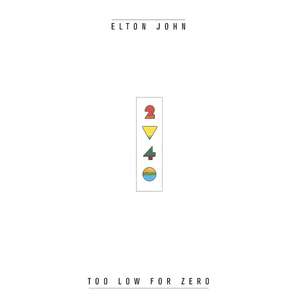 Elton John - Too Low For Zero