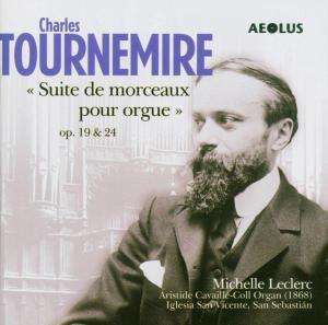 Tournemire - Suite de morceaux pour orgue / Michelle Leclerc