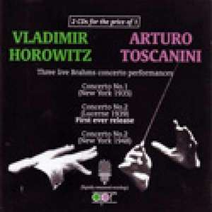 HOROWITZ TOSCANINI Three live Brahms concerto performances 13449₽