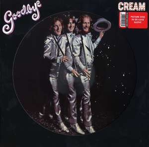 Cream: Goodbye (180g) (Picture Disc)