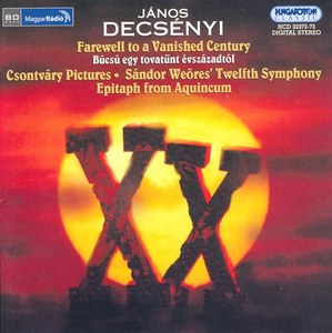 

DECSENYI: Farwell to a vanished century., 2 CD