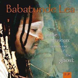 

Babatunde Lea - Suite Unseen: Summoner Of The Ghost - Vinyl, 2 LP