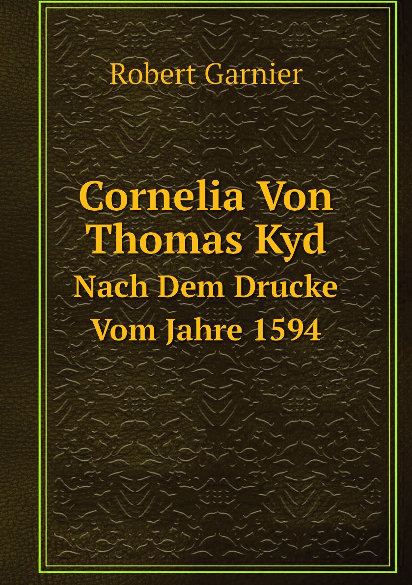 

Cornelia Von Thomas Kyd