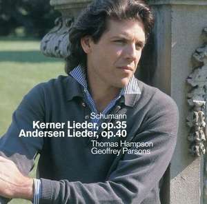 

Schumann: Kerner & Andersen Lieder. / Thomas Hampson; Geoffrey Parsons, 1 CD