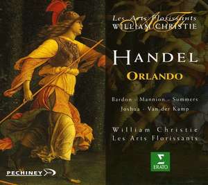 HANDEL: Orlando. / Patricia Bardon, Rosa Mannion, Hilary Summers, Les Arts Florissants