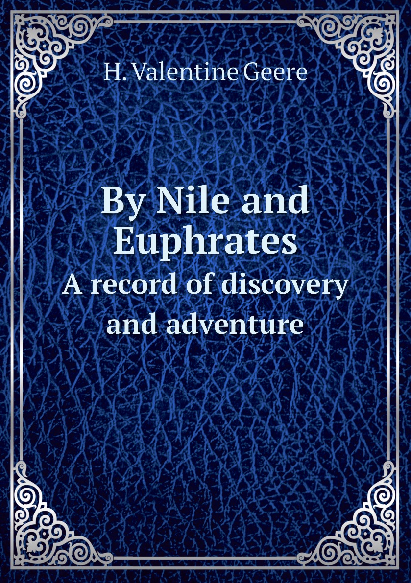 

By Nile and Euphrates