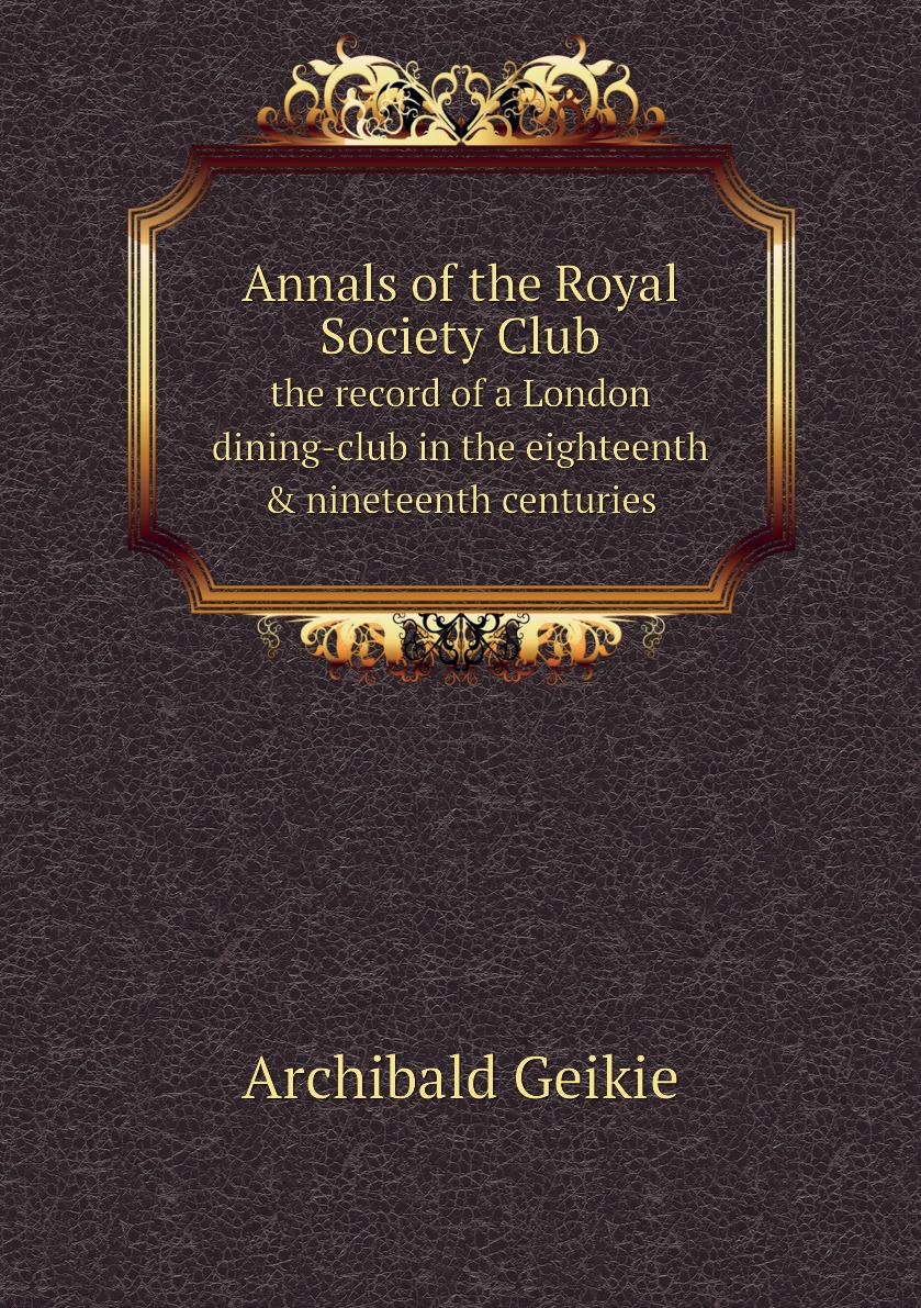

Annals of the Royal Society Club
