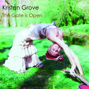 

Kristen Grove. The Gate Is Open, 1 CD
