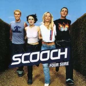 SCOOCH - Four Sure