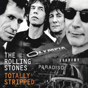 The Rolling Stones: Totally Stripped