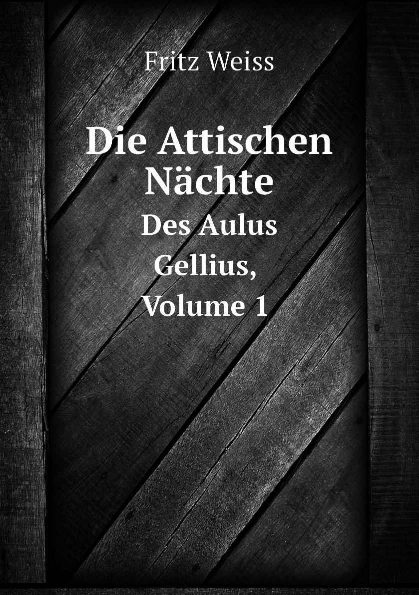 

Die Attischen Nachte