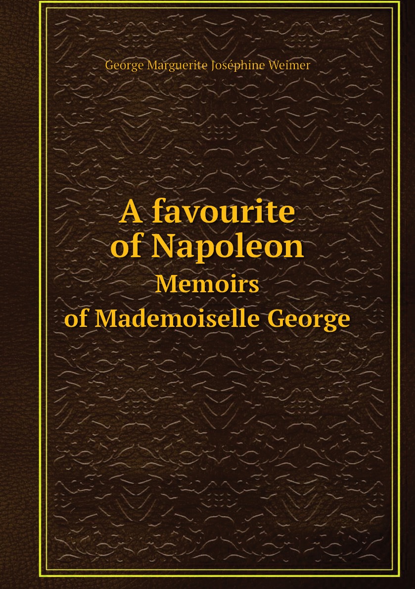 

A favourite of Napoleon