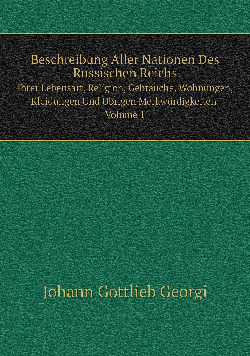 

Beschreibung Aller Nationen Des Russischen Reichs