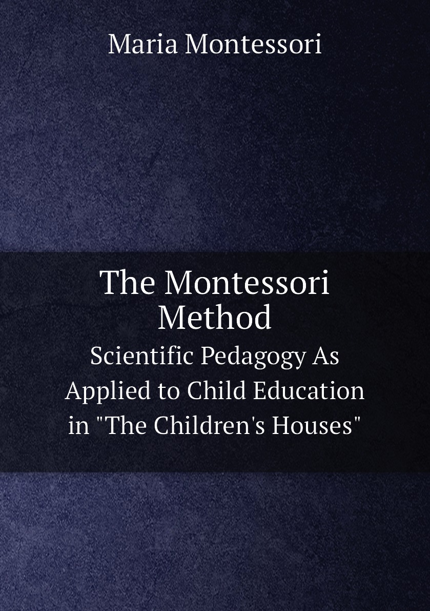 

The Montessori Method