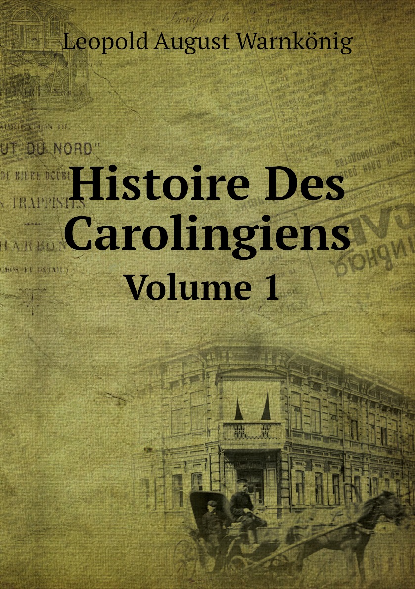 

Histoire Des Carolingiens