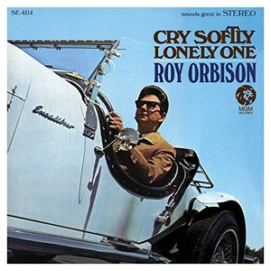 

Roy Orbison: Cry Softly Lonely One (2015 Remastered)