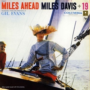 Miles Davis + 19, Gil Evans ?– Miles Ahead