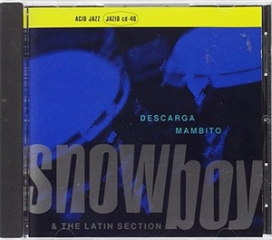 Snowboy and The Latin Section: Descarga Mambito