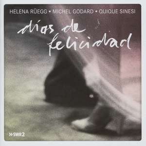 RUEGG, HELENA / GODARD, MICHEL - Dias De Felicidad