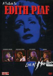 VARIOUS ARTISTS - Tribute To Edith Piaf: Live At Montreux 2004