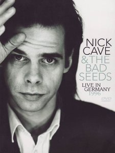 CAVE, NICK / BAD SEEDS, THE - Live In Germany - 1996