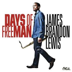 James Brandon Lewis - Days of FreeMan 2449₽