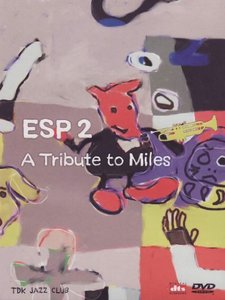 ESP2 - A Tribute to Miles (DVD)