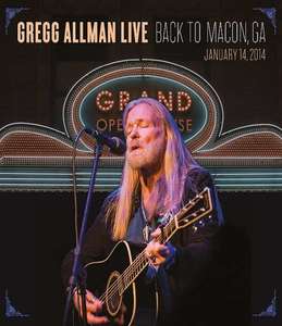 Gregg Allman Live Back to Macon, GA Blu-ray