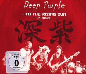 DEEP PURPLE - To The Rising Sun(Tokyo)