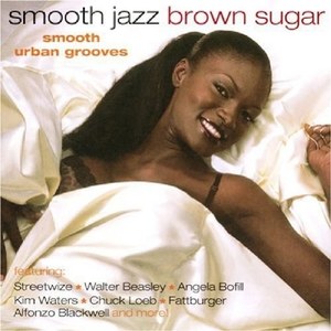 Smooth Jazz: Brown Sugar