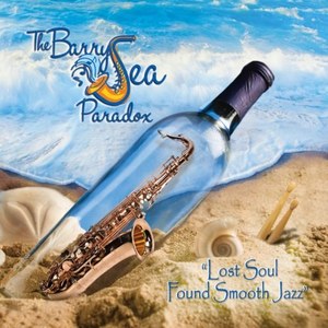 Barry Sea Paradox: Lost Soul, Found Smooth Jazz