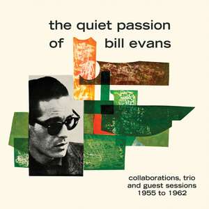 

The Quiet Passion Of Bill Evans