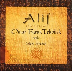 Omar Faruk Tekbilek with Steve Shehan ?– Alif - Love Supreme